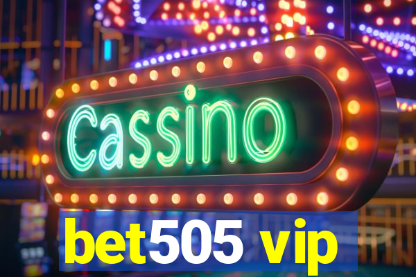 bet505 vip